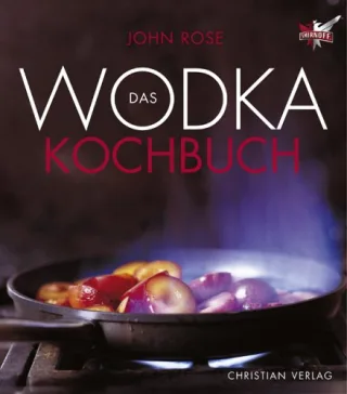 Das Wodka-Kochbuch