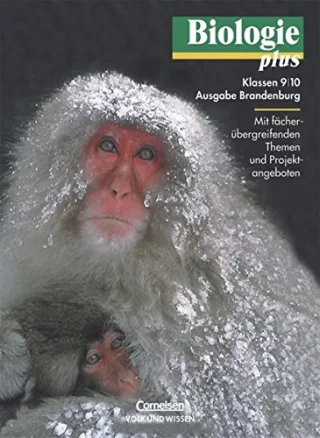 Biologie plus - Brandenburg: 9./10. Schuljahr - Schülerbuch