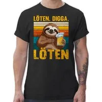 Shirtracer T-Shirt Löten Digga Löten - Digga Löten Bier Biertrinker Faultier Saufi Party & Alkohol Herren