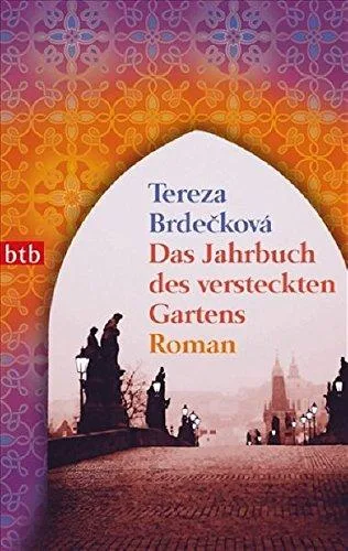 Das Jahrbuch des versteckten Gartens: Roman