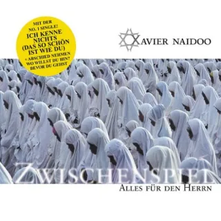 Zwischenspiel/Alles für Den Herrn [Audio CD] NaidooXavier