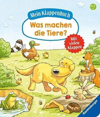 Mein Klappenbuch: Was machen die Tiere?: Mit vielen Klappen