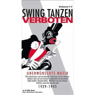 Swing Tanzen Verboten - Unerwünschte Musik Vol.1 [Audio CD] Julian Fuhs Adalbert Lutter Teddy Stauffer Will Glahe Efim Schachmeister James Kok Ludwig Rüth