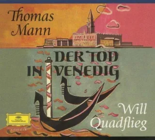 Der Tod in Venedig [Audio CD] [2005] Thomas Mann Will Quadflieg