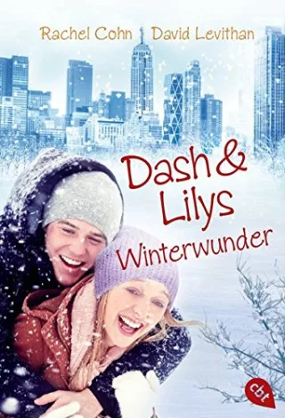 Dash & Lilys Winterwunder [Taschenbuch] [2013] Cohn Rachel Levithan David Ott Bernadette