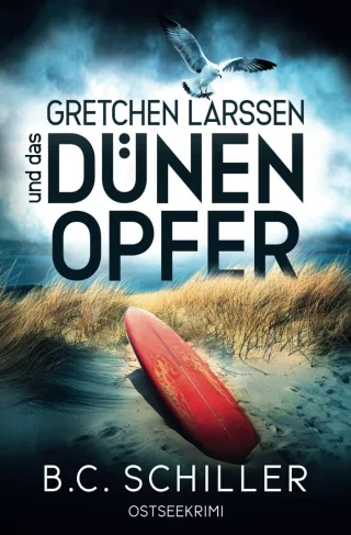 Gretchen Larssen und das Dünenopfer: Küstenkrimi (Ein Fall für Gretchen Larssen Band 2)
