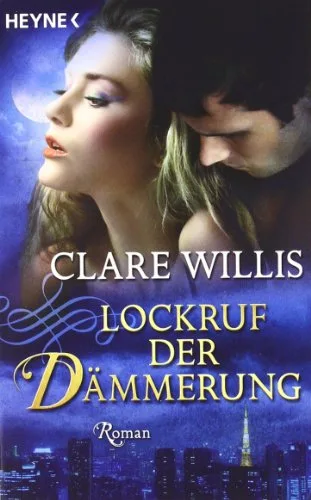 Lockruf der Dämmerung: Roman