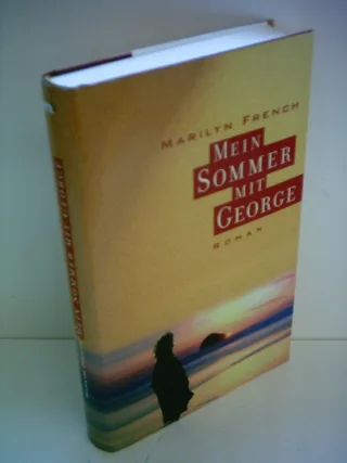 Mein Sommer mit George : Roman. Aus dem Amerikan. von Elke Link.