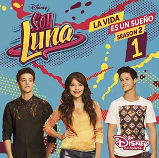 Soy Luna: La Vida Es Un Sueno (Staffel 2 Vol.1)