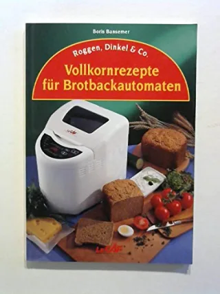 Vollkornrezepte für Brotbackautomaten