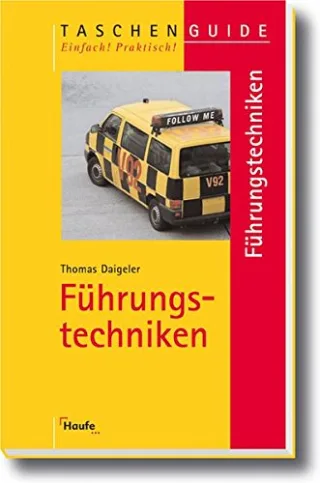 Führungstechniken [Taschenbuch] [2008] Daigeler Thomas