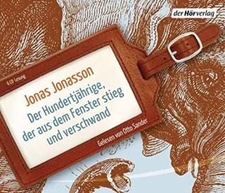Der Hundertjährige der aus dem Fenster stieg und verschwand: Roman (6 Discs) [Audio CD]