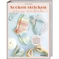 Socken stricken ganz einfach / Lynne Rowe