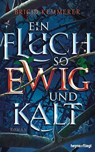 Ein Fluch so ewig und kalt: Roman (Emberfall-Reihe Band 1)