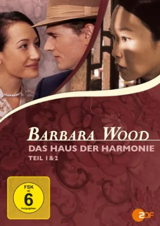 Barbara Wood: Das Haus der Harmonie Teil 1&2 [DVD] [2005]