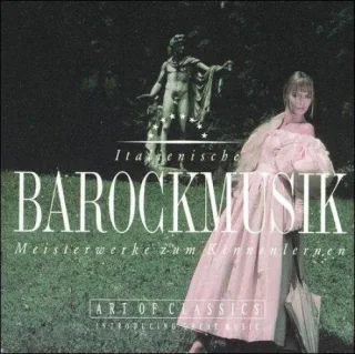 ART OF CLASSICS: ITALIENISCHE BAROCKMUSIK