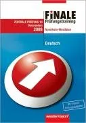 Finale 10. Prüfungstrainer Deutsch 2009. Gymnasium. Nordrhein-Westfalen: Aufgabenbeispiele - Übungen - Basiswissen