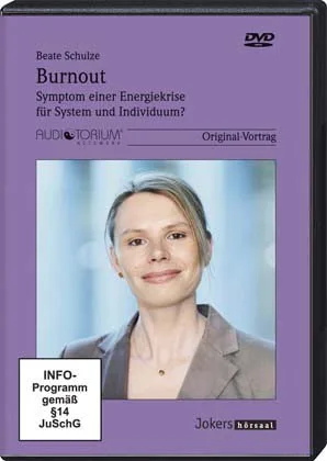 Burnout - Symptom einer Energiekrise für System und Individuum? DVD [DVD]