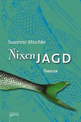 Nixenjagd [Broschiert] [2007] Mischke Susanne