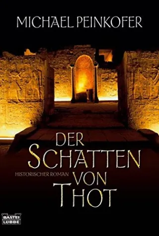Der Schatten von Thot: Historischer Roman (Allgemeine Reihe. Bastei Lübbe Taschenbücher)