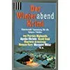 Der Winterabendkrimi : knisternde Spannung fÃ¼r die langen NÃ¤chte.