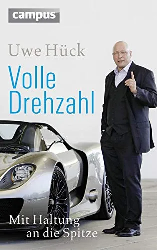 Volle Drehzahl: Mit Haltung an die Spitze [Gebundene Ausgabe] [2012] Hück Uwe
