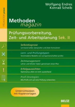 Prüfungsvorbereitung Zeit- und Arbeitsplanung Sek. II: Methoden-Magazin (Beltz Praxis)