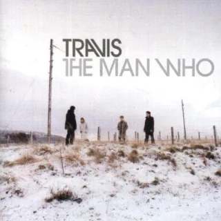 The Man Who [Audio CD] Travis