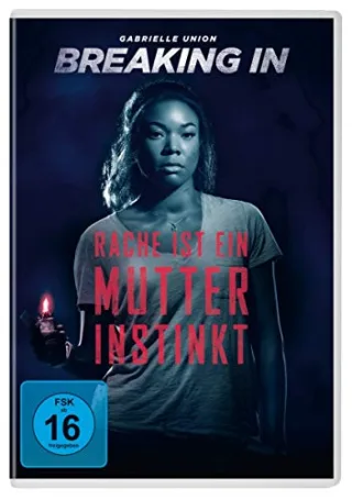 BREAKING IN - Rache ist ein Mutterinstinkt