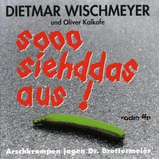 Die Arschkrampen [Audio CD] WischmeyerDietmar