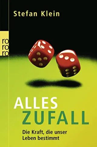 Alles Zufall: Die Kraft die unser Leben bestimmt [Taschenbuch] [2005] Klein Stefan