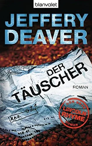 Der Täuscher (Lincoln-Rhyme-Thriller Band 8)