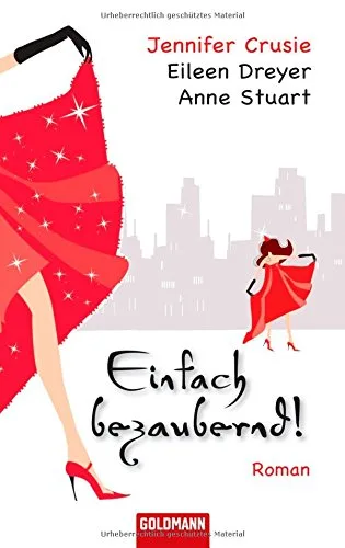 Einfach bezaubernd!: Roman [Taschenbuch] [2008] Jennifer Crusie Eileen Dreyer Anne Stuart Eva Kornbichler