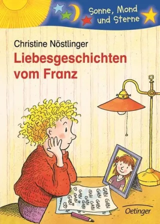 Liebesgeschichten vom Franz [Gebundene Ausgabe] [1996] Nöstlinger Christine Dietl Erhard Bittner Ralph Limmroth Manfred B