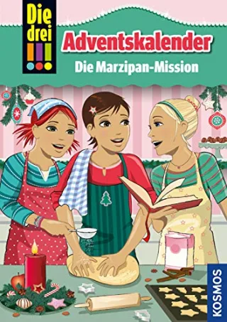 Die drei !!! Die Marzipan-Mission: Adventskalender