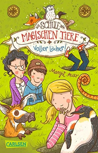 Die Schule der magischen Tiere Band 2: Voller Löcher!