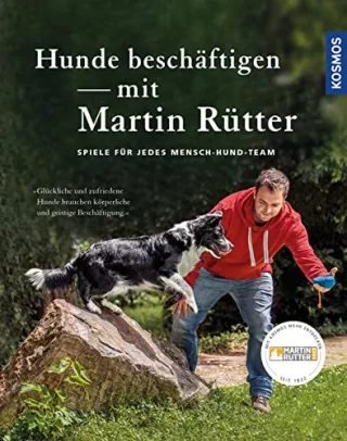 Hunde beschäftigen mit Martin Rütter: Spiele für jedes Mensch-Hund-Team [Gebundene Ausgabe] [2016] Rütter Martin