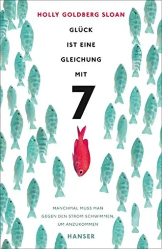 Glück ist eine Gleichung mit 7 [Gebundene Ausgabe] [2015] Goldberg Sloan Holly Freund Wieland