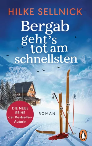 Bergab geht's tot am schnellsten: Roman ? DIE NEUE REIHE der Bestsellerautorin (Die Henni-von-Kerchenstein-Reihe Band 2)