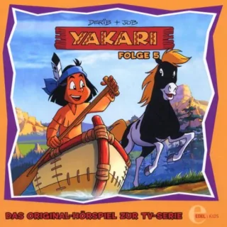 Yakari - Das Original-Hrspiel zur TV-Serie Folge 5 [Audio CD] Yakari