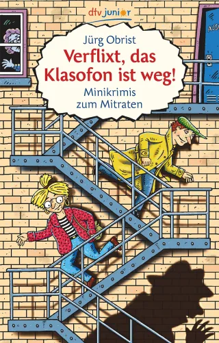 Verflixt das Klasofon ist weg!: Minikrimis zum Mitraten (dtv junior)