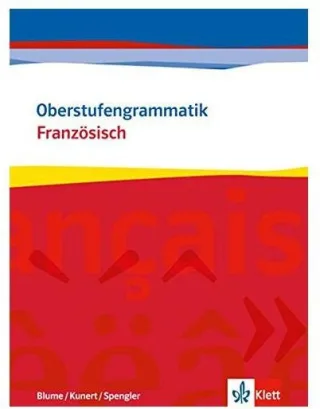 Oberstufengrammatik Französisch [Broschiert] [2009] Blume Otto-Michael Kunert Dieter Spengler Wolfgang