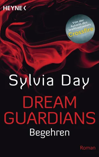 Dream Guardians - Begehren: Dream Guardians 2 - Roman (Dream-Guardians Serie Band 2)
