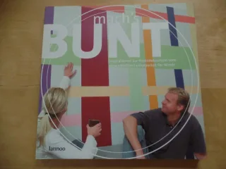 Mach's bunt: Inspirationen zur Innendekoration vom schwedischen Farbexperten Per Nimér