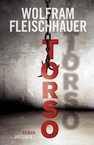 Torso: Roman [Gebundene Ausgabe] [2011] Fleischhauer Wolfram