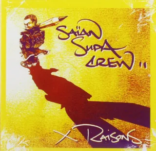 X Raisons - Saian Supa Crew [Audio-CD]