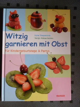 Witzig garnieren mit Obst: Für Kindergeburtstage & Partys