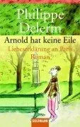 Arnold hat keine Eile
