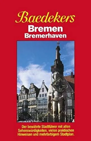 Bremen Bremerhaven: Stadtführer