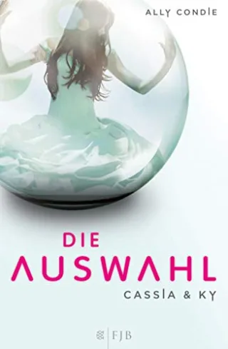 Cassia & Ky - Die Auswahl: Band 1: Roman [Gebundene Ausgabe] [2011] Condie Ally Schäfer Stefanie